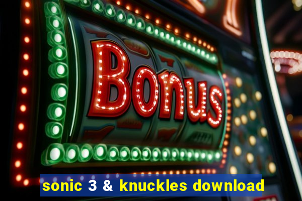 sonic 3 & knuckles download
